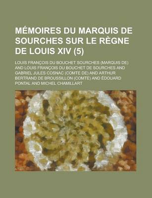 Book cover for Memoires Du Marquis de Sourches Sur Le Regne de Louis XIV (5)