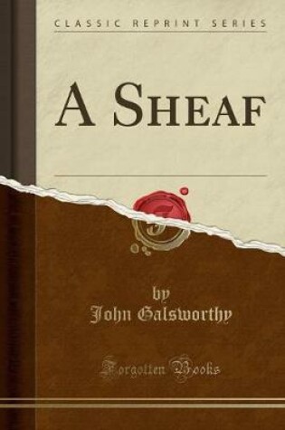 Cover of A Sheaf (Classic Reprint)