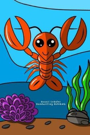 Cover of Kawaii Lobster Handwriting Notebook