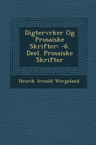 Cover of Digterv Rker Og Prosaiske Skrifter