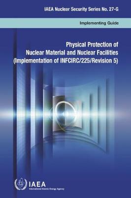 Book cover for Physical Protection of Nuclear Material and Nuclear Facilities