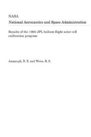 Cover of Results of the 1995 Jpl Balloon Flight Solar Cell Calibration Program