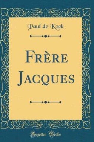 Cover of Frère Jacques (Classic Reprint)