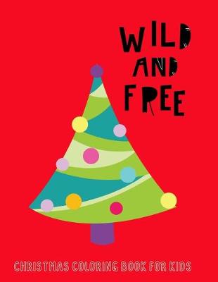 Book cover for Wild and Free