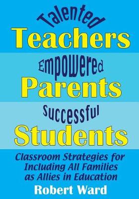 Book cover for Talented Teachers, Empowered Parents, Successful Students!