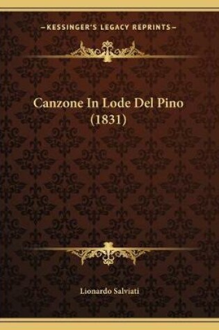 Cover of Canzone In Lode Del Pino (1831)