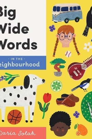 Cover of Big Wide Words in the Neighbourhood