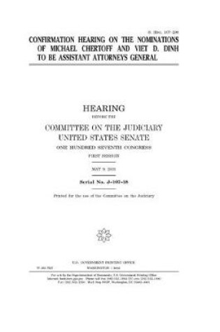 Cover of Confirmation hearing on the nominations of Michael Chertoff and Viet D. Dinh to be Assistant Attorneys General