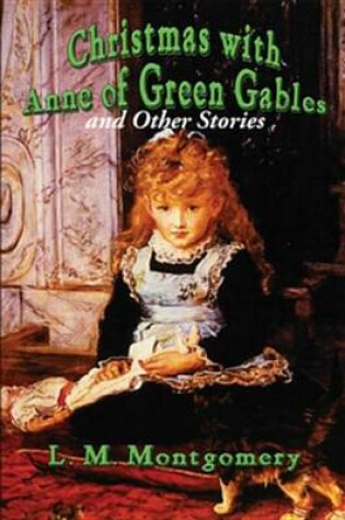 Cover of Christmas with Anne of Green Gables