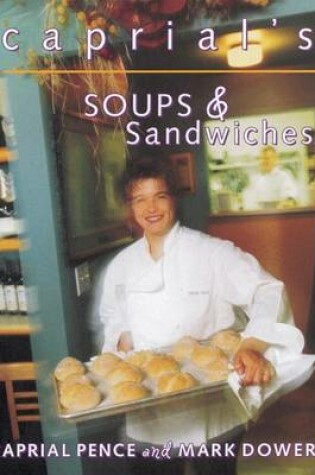 Cover of Caprial's Soups and Sandwiches