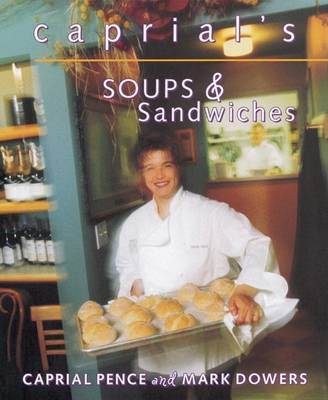 Book cover for Caprial's Soups and Sandwiches