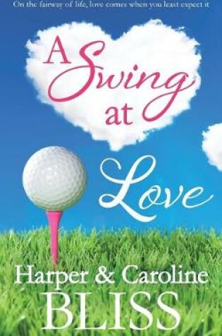 Cover of A Swing at Love
