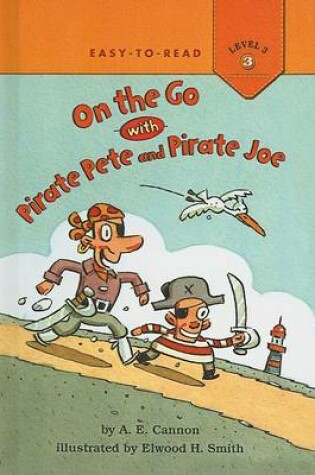 Cover of On the Go with Pirate Pete and Pirate Joe