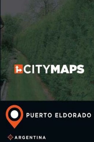 Cover of City Maps Puerto Eldorado Argentina