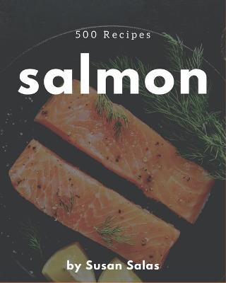 Book cover for 500 Salmon Recipes