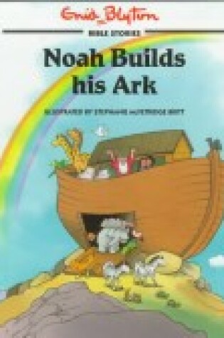 Cover of Noah Builds His Ark