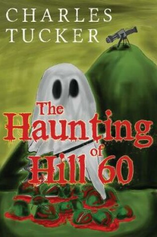 Cover of The Haunting of Hill 60