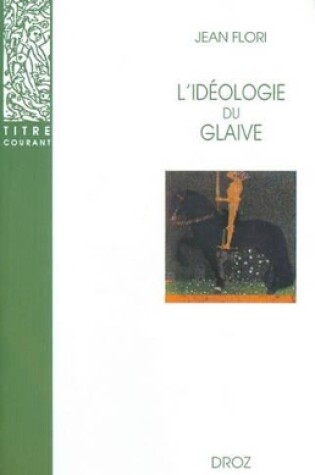 Cover of Lideologie Du Glaive