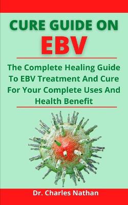 Book cover for Cure Guide On EBV