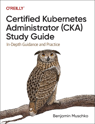 Book cover for Certified Kubernetes Administrator (CKA) Study Guide