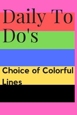 Book cover for Daily To Do's Choice of Colorful Lines