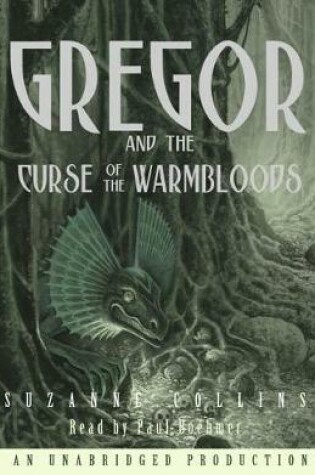 Cover of Gregor and the Curse of the Warmbloods