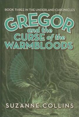 Book cover for Gregor and the Curse of the Warmbloods