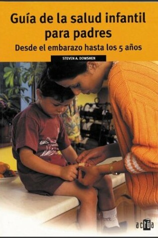 Cover of Guia de La Salud Infantil Para Padres