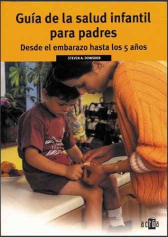 Book cover for Guia de La Salud Infantil Para Padres