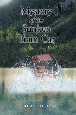 Cover of Mystery of the Sunken Train Car