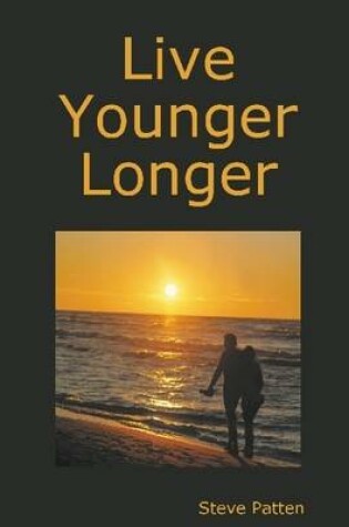 Cover of Live Younger Longer