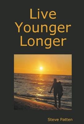 Book cover for Live Younger Longer