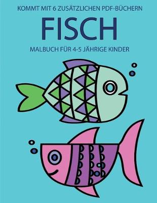 Cover of Malbuch für 4-5 jährige Kinder (Fisch)