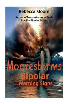 Book cover for Moorestorms Bipolar Warning Signs