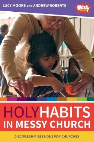 Cover of Holy Habits in Messy Church