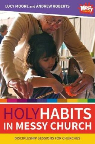 Cover of Holy Habits in Messy Church