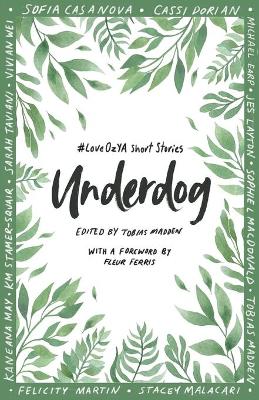 Book cover for Underdog: #LoveOZYA Short Stories
