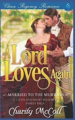 Book cover for A Lord Loves Again