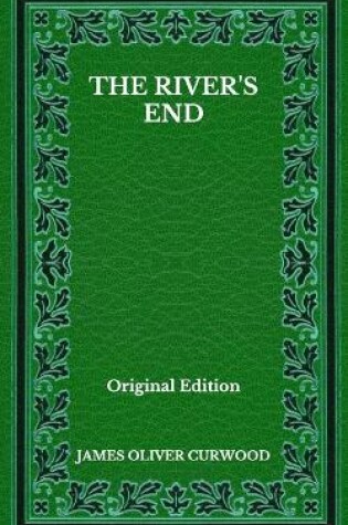 Cover of The River's End - Original Edition