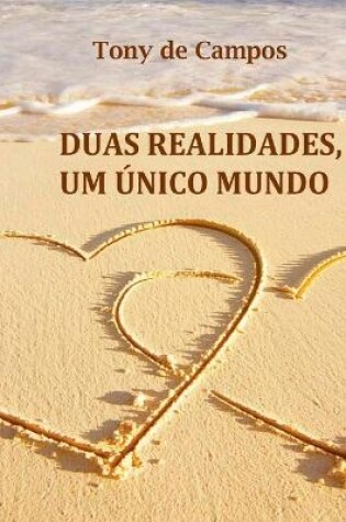 Cover of Duas Realidades, Um nico Mundo