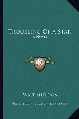 Book cover for Troubling Of A Star