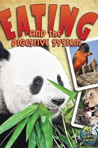 Cover of Eating and the Digestive System