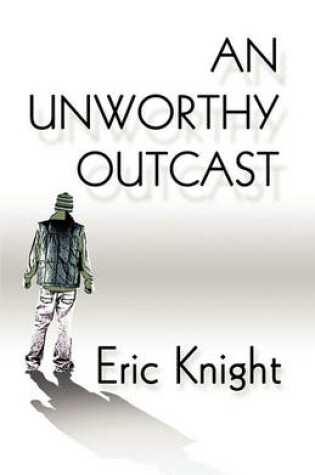 Cover of An Unworthy Outcast