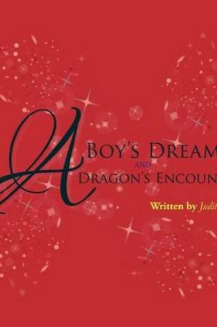 Cover of A Boy's Dream and A Dragon's Encounter