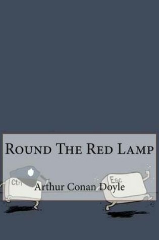 Cover of Round The Red Lamp