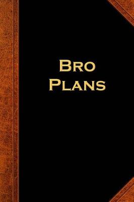 Cover of 2019 Daily Planner For Men Bro Plans Vintage Style