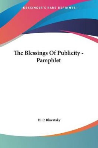 Cover of The Blessings Of Publicity - Pamphlet