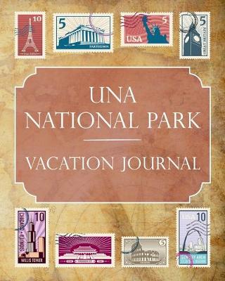 Book cover for Una National Park Vacation Journal
