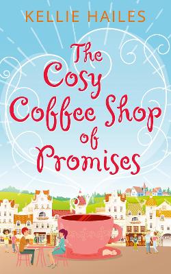 Cover of The Cosy Coffee Shop of Promises