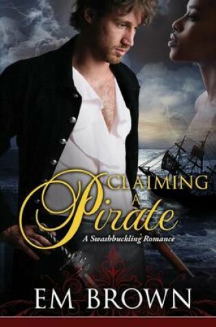 Cover of Claimaing a Pirate